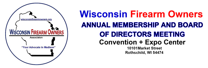 Wisconsin Firearm Owners Annual Meeting